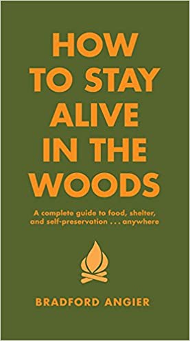 How to Stay Alive in the Woods book cover